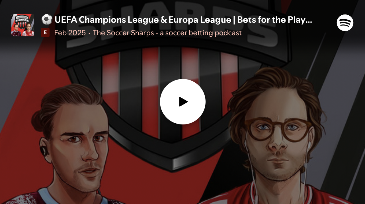 Soccer Sharps Podcast: UEFA Champions League – Leg 2